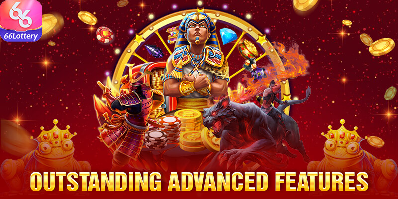 Outstanding advanced features